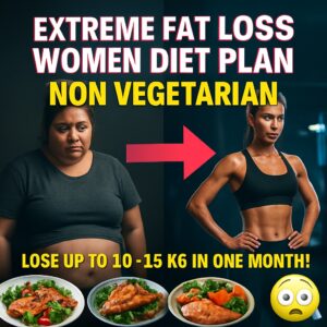 Extreme Fat Loss Diet Plan for Women | NON-Vegetarian